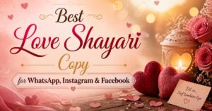 100+ Best Love Shayari Copy for WhatsApp, Instagram & Facebook