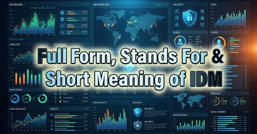 Full Form, Stands For & Short Meaning of IDM