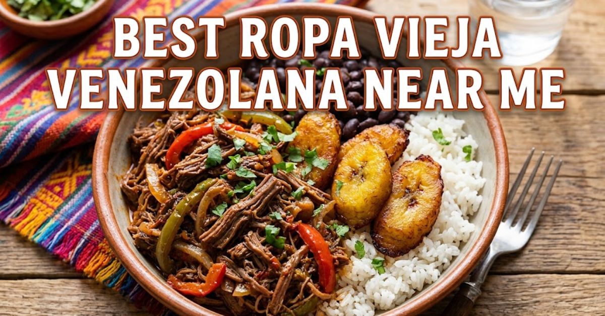 Best Ropa Vieja Venezolana Near Me
